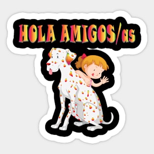 hola amigos Sticker